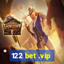 122 bet .vip